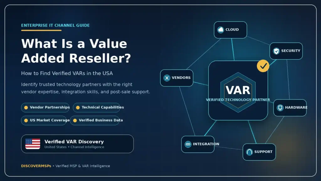 What Is a Value Added Reseller and How Can You Find Verified VARs in the USA?